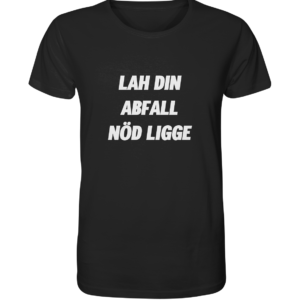 Lah Din Abfall Nöd Ligge Shirt - World Health Collection - Organic Basic Shirt